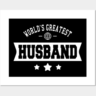 Husband - World's greatest husband Posters and Art